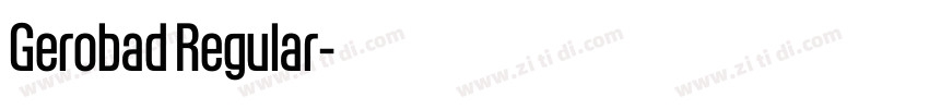 Gerobad Regular字体转换 Gerobad Regular字体转换